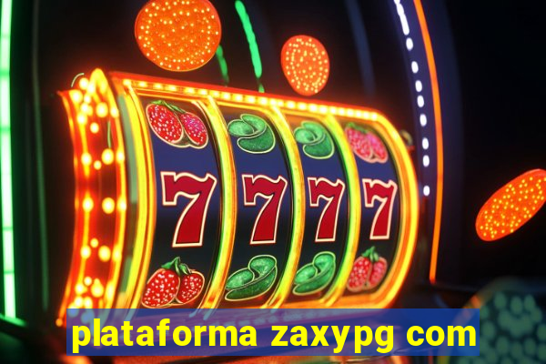 plataforma zaxypg com